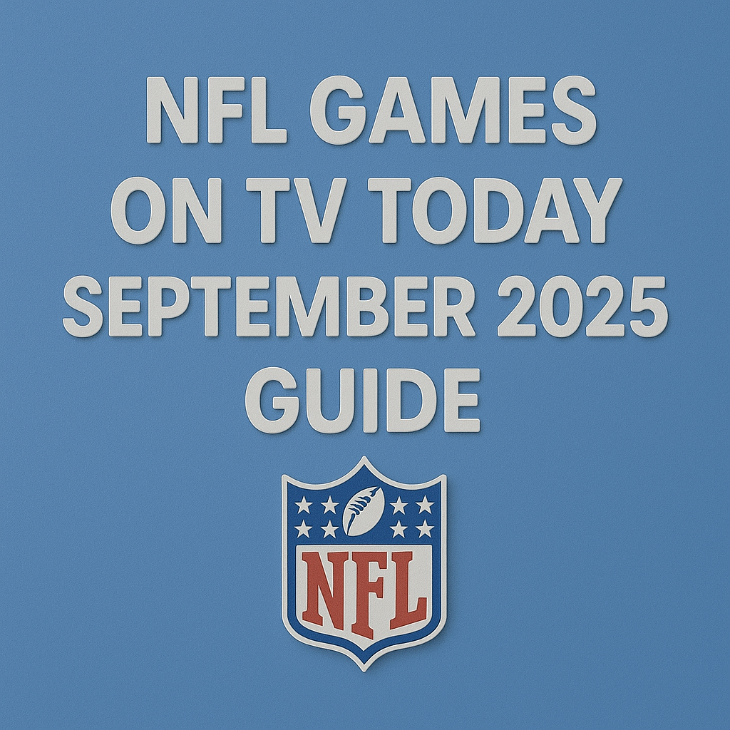 3D modern blue design showing the text 'NFL Games on TV Today September 2025 Guide' with the official NFL shield logo beneath the text.